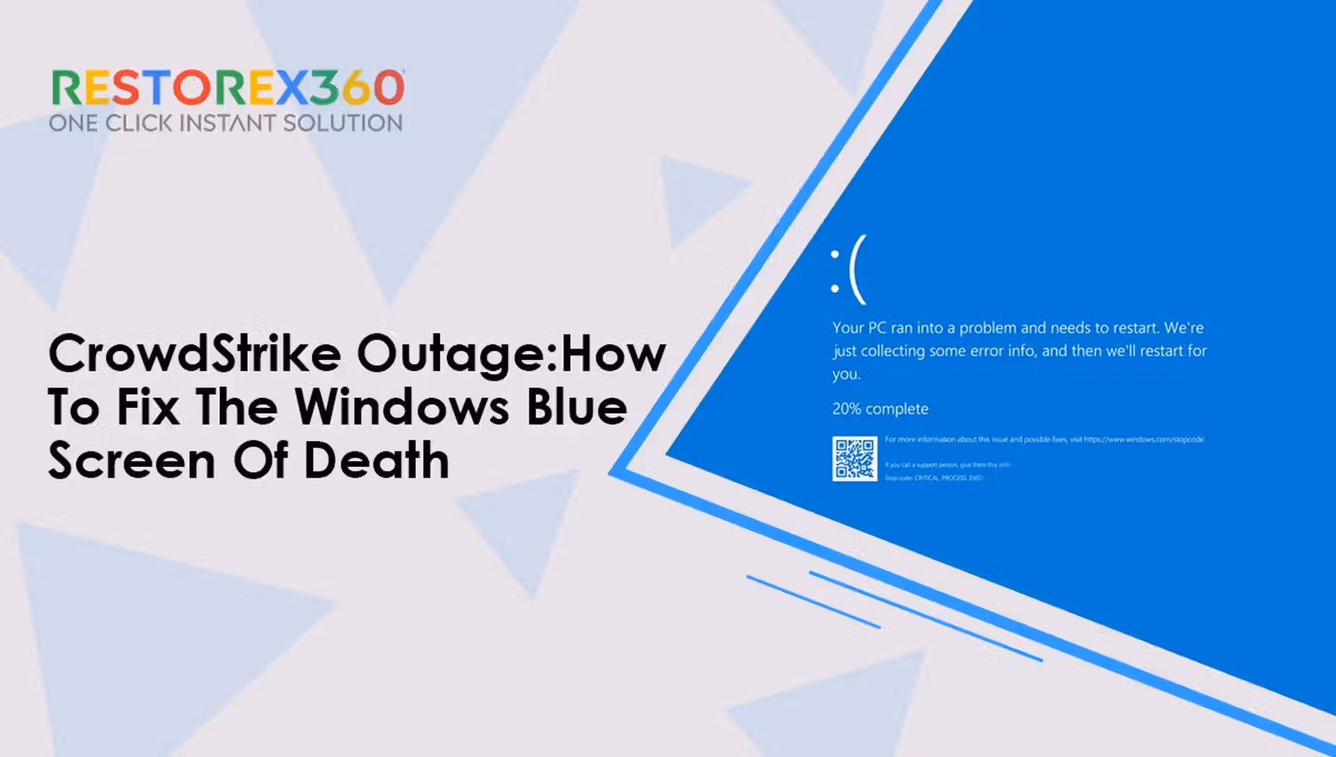 CrowdStrike Outage: How To Fix The Windows Blue Screen Of Death
